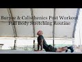Full Body Stretching Routine for Burpees and Calisthenics.