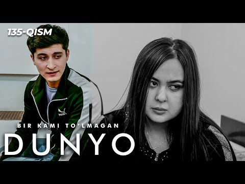 Bir kami to'lmagan dunyo (o'zbek serial) | Бир ками тўлмаган дунё (узбек сериал) 135-qism