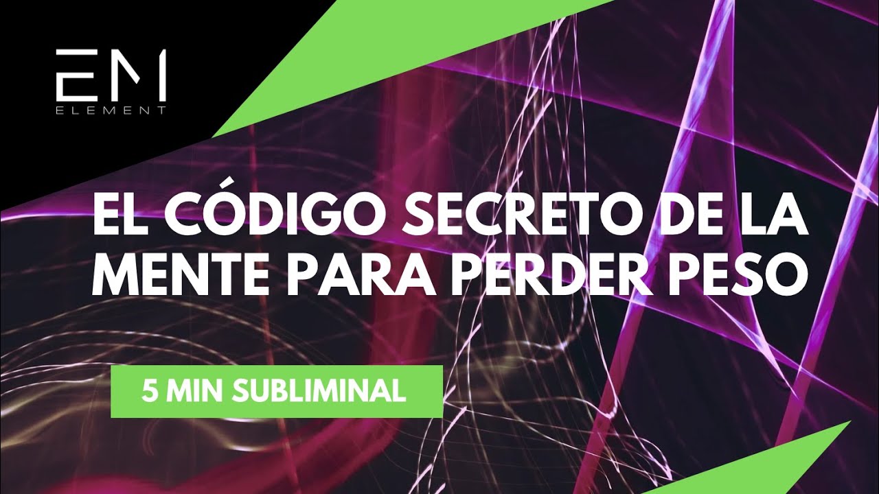 El código secreto de la mente para perder peso - Audio subliminal - YouTube