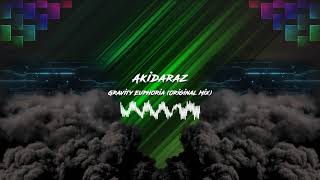 Akidaraz - Gravity Euphoria (Original Mix) (Hardstyle)