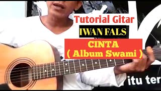 Tutorial Gitar IWAN FALS - CINTA ( Album Swami )