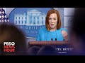 WATCH LIVE: Jen Psaki gives White House news briefing