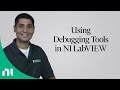 Using Debugging Tools in NI LabVIEW