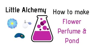 Little Alchemy-How To Make Flower, Perfume & Pond Cheats & Hints
