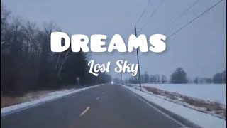 LOST SKY - DREAMS pt. II feat. SARA SKINNER  LYRICS II NO COPYRIGHT SOUNDS II LBraceros#427