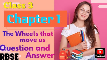 Rbse Class 3 Chapter 1st [ The Wheels That Move us ], Question and Answer Step into English #english
