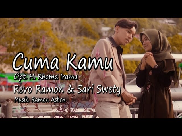 CUMA KAMU Cipt. H. Rhoma Irama by REVO RAMON & SARI SWETY || Cover Video Subtitle class=