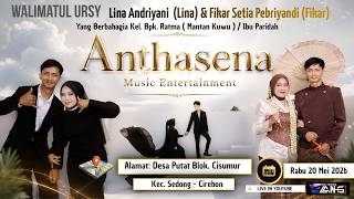 Live Om Anthasena Desa Putat pernikahan Lina & Fikar  tgl 20  mei 2026 BAG 2