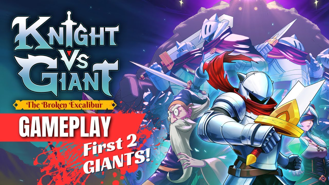 Knight vs Giant: The Broken Excalibur Gameplay Video