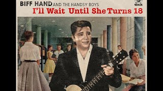 I'll Wait Until She Turns 18 (1958)