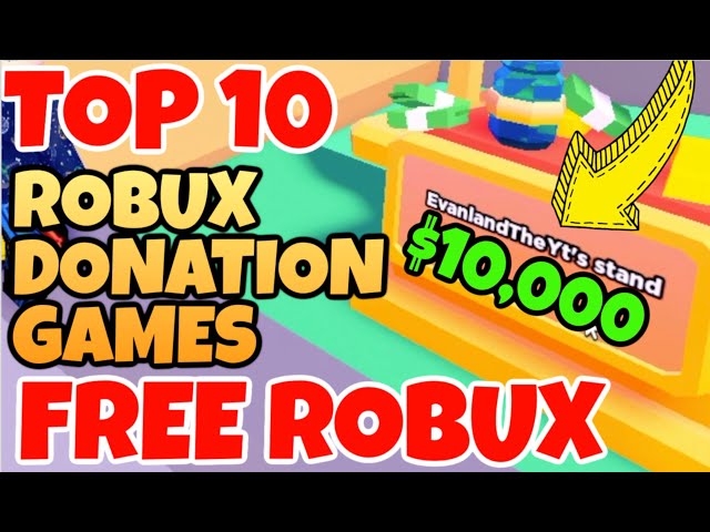 TOP 3 ROBLOX DONATION GAMES TO GET FREE ROBUX
