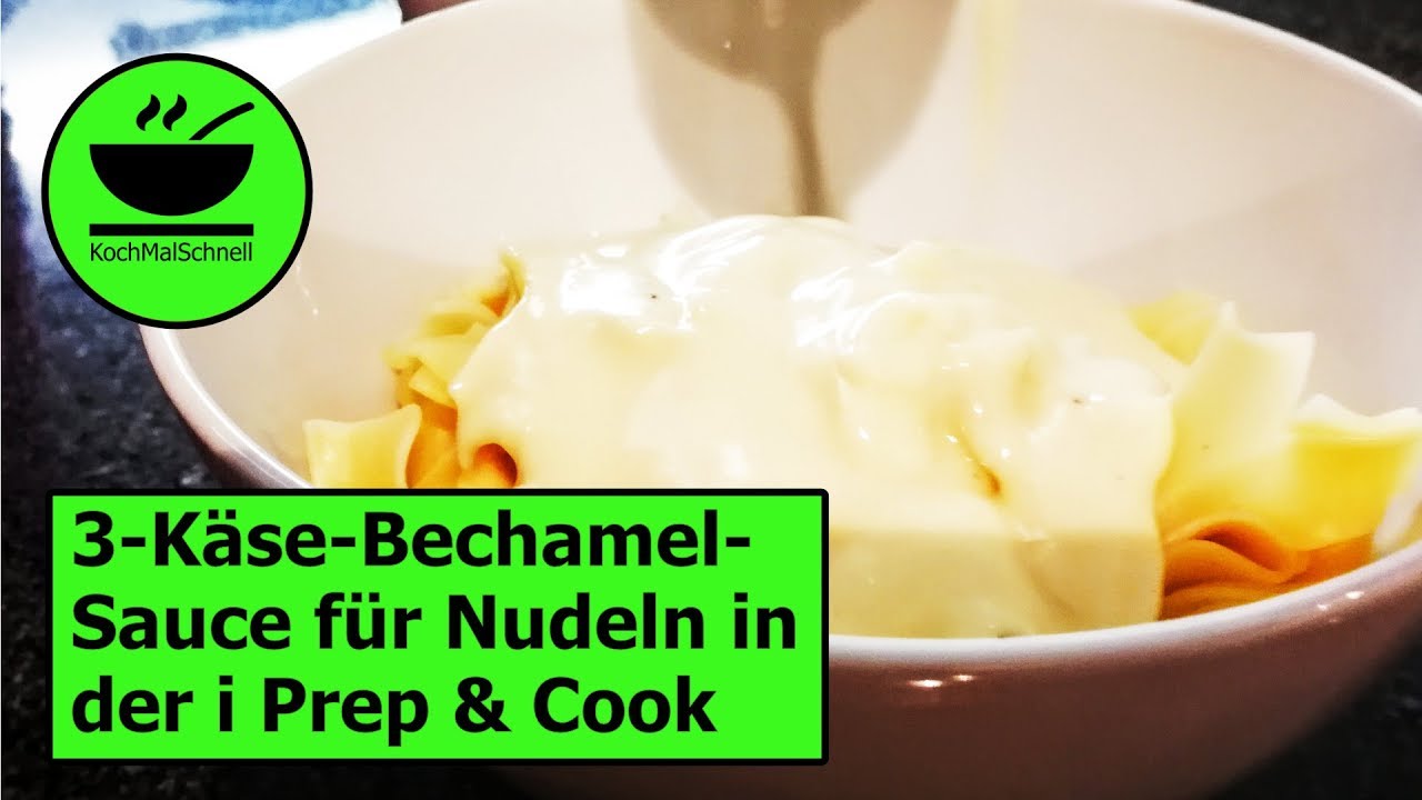 3-Käse-Bechamel-Sauce für Nudeln mit der i Prep &amp; Cook von ...