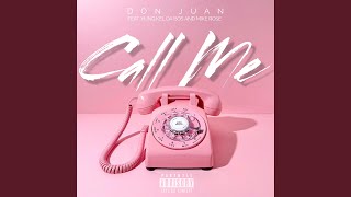 Call Me (feat. Yung Kel Da Boss & Mike Rose)
