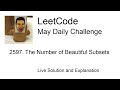 2597 the number of beautiful subsets  day 2431 leetcode may challenge