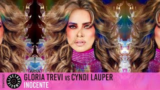 Gloria Trevi vs Cyndi Lauper | Inocente (Mashup Remix) | LTM