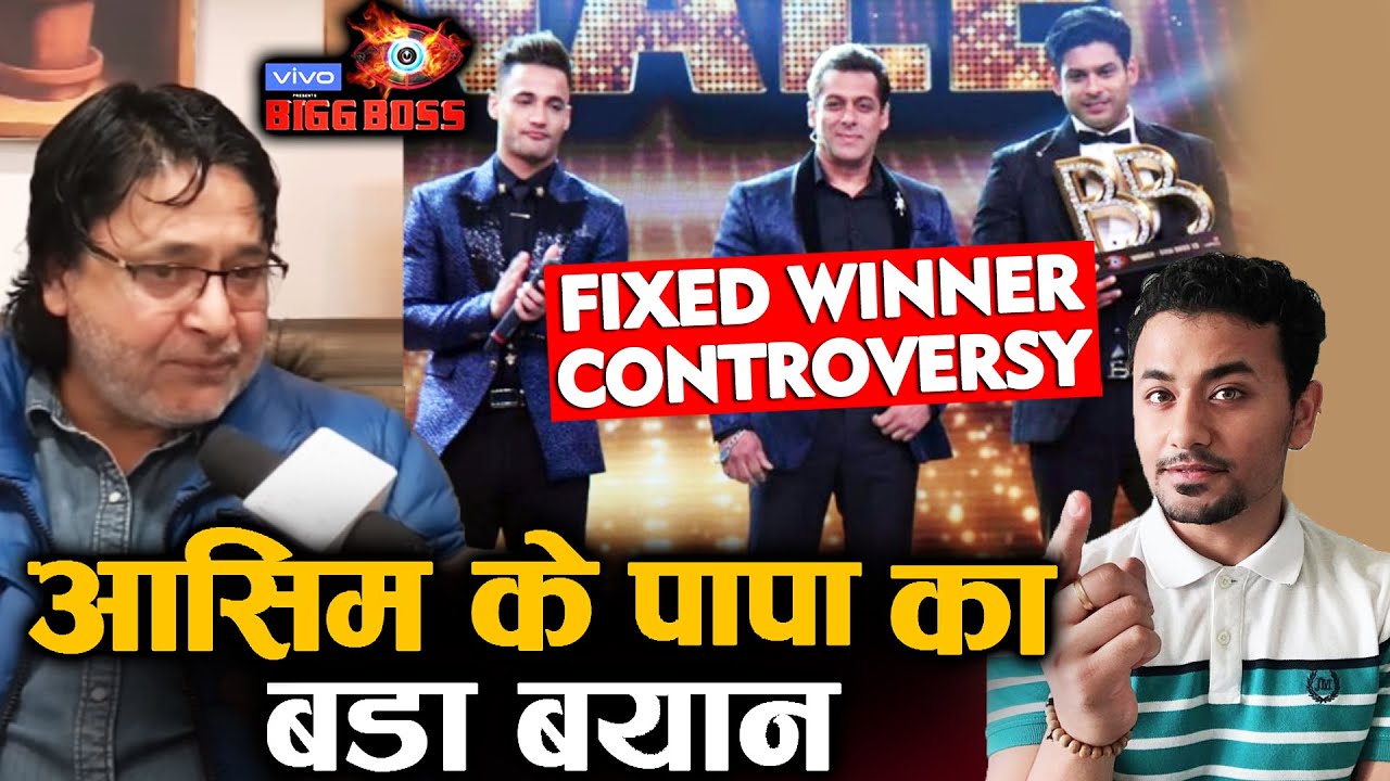 Asim Riaz's Father FIRST REACTION On Sidharth Shukla FIXED WINNER