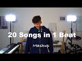 20 songs in 1 beat as it was mashup