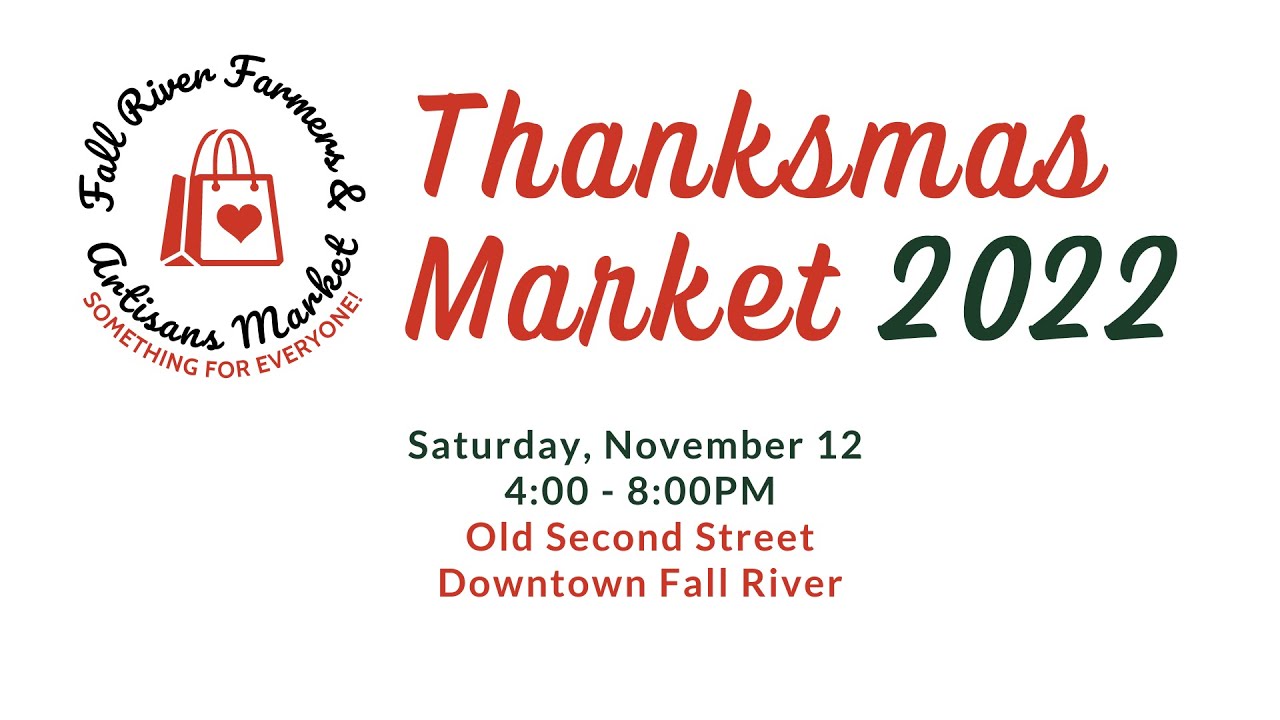 Thanksmas 2022 Holiday Market & Celebration, Fall River, MA YouTube
