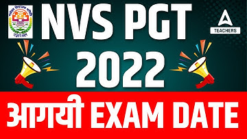 NVS PGT 2022 | Exam Date Out