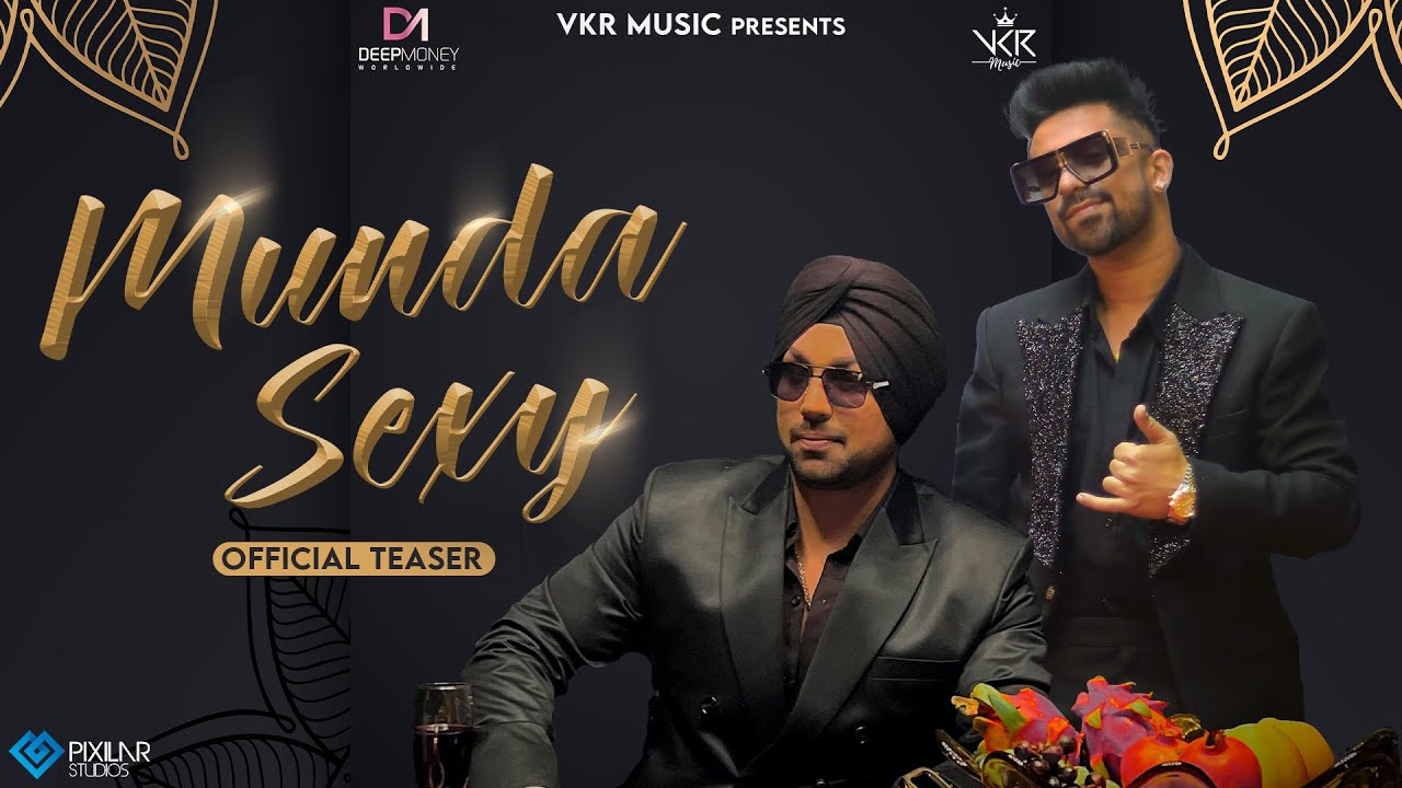 Munda Sexy (Official Teaser) Deep Money | VKR | Ravish Khanna | Latest Punjabi Song 2023