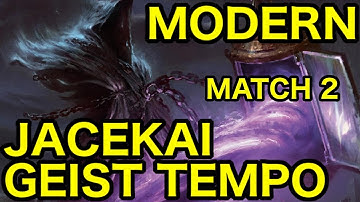 [MODERN] Jacekai Geist Tempo vs. RW D&T (Match 2)