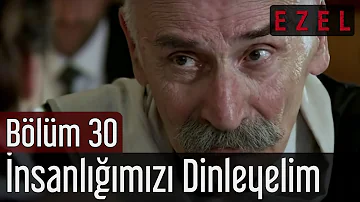 Ezel 30.Bölüm Tuncel Kurtiz İnsanlığımızı Dinleyelim