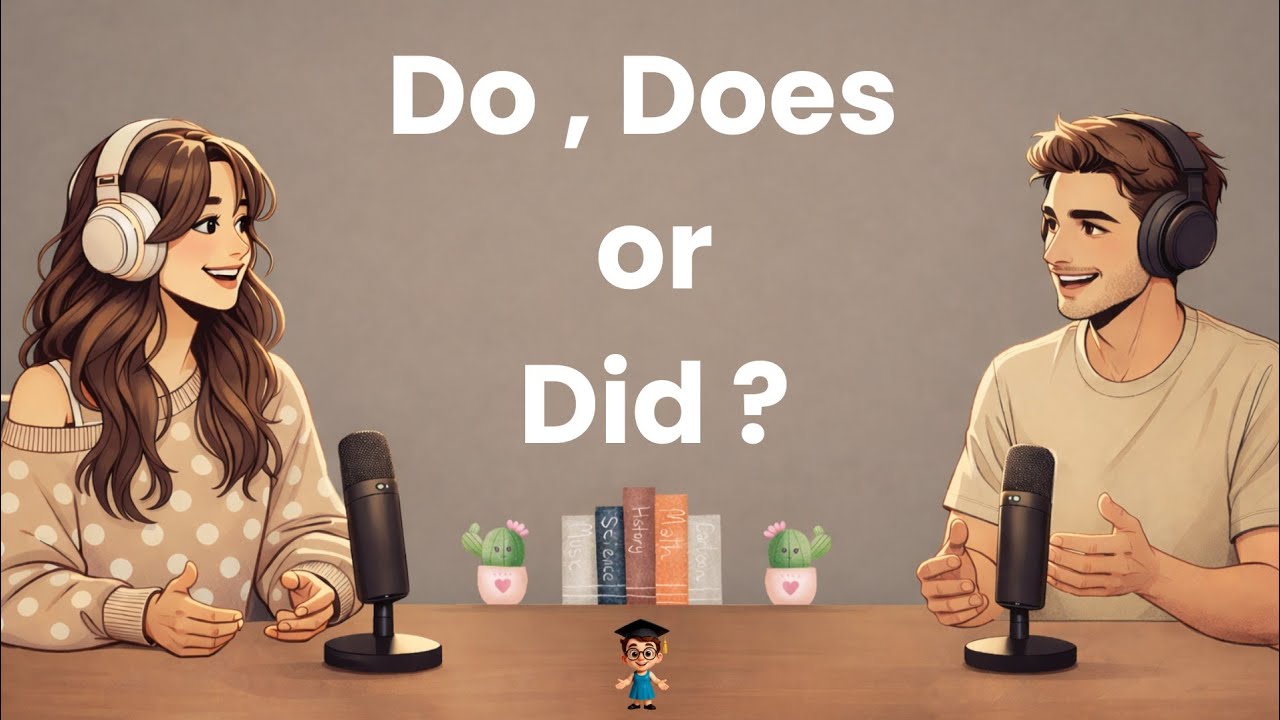 Learn Do, Does and Did in English | Simple Spoken English Podcast