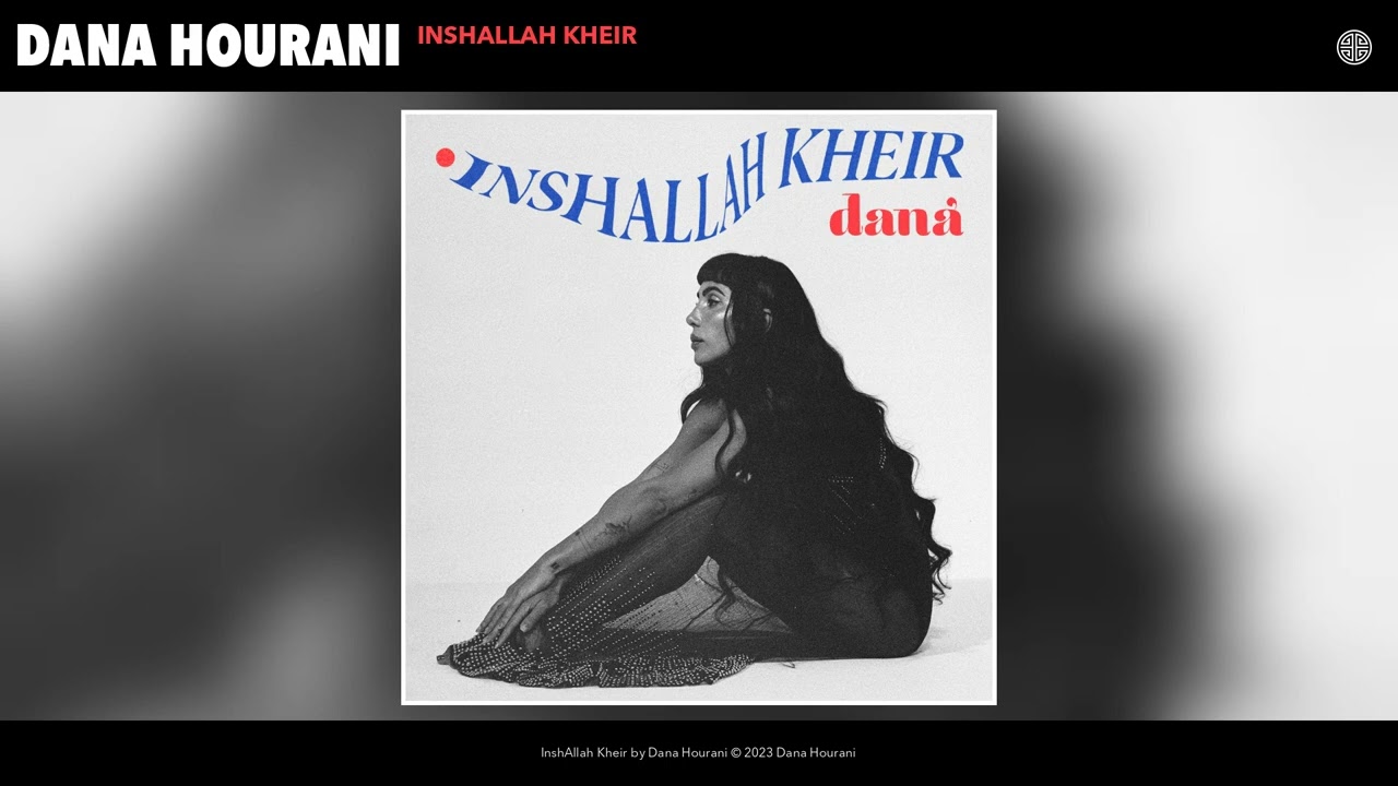 Dana Hourani   InshAllah Kheir Official Audio