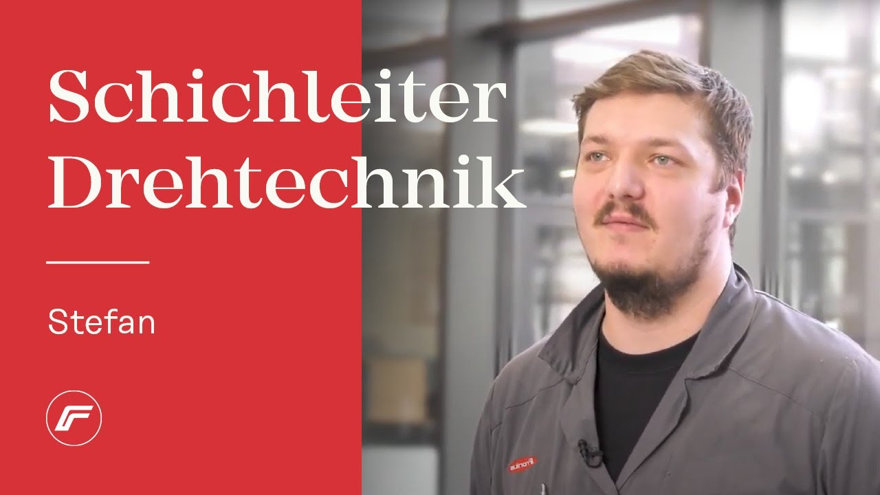 Schichtleiter Drehtechnik | Fronius Mitarbeiterstory mit Stefan - YouTube