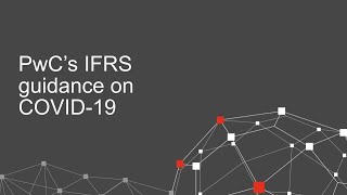PwC's IFRS technical update video May 2020