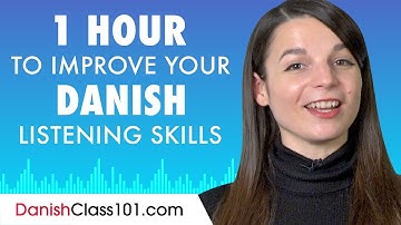 1 Hour to Improve Your Danish Listening Skills