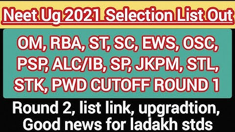Jammu and Kashmir Neet ug 2021 CUTOFF For MBBS OM RBA EWS ST SC OSC PSP ALC/IB SP JKPM STK STL PWD