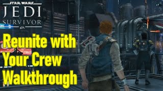 Star Wars Jedi Survivor reunite with your crew at the yacht guide walkthrough
