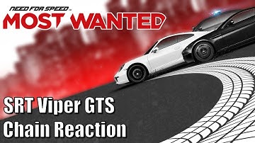 Need for Speed Most Wanted - SRT Viper GTS - Chain Reaction