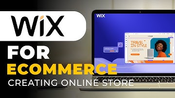 Wix For ECommerce: Creating Online Store on Wix