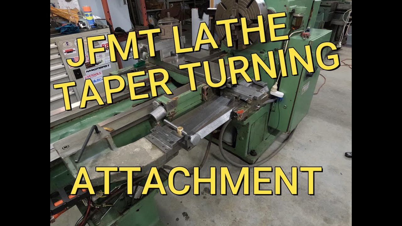 JFMT Lathe , Taper Turning Attachment Assembly . YouTube