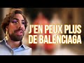 JEN PEUX PLUS DE BALENCIAGA   MAXIME GASTEUIL