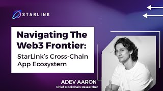 Navigating the #Web3 Frontier: @StarLink’s Cross-Chain App Ecosystem