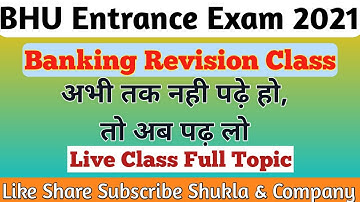 Banking Revision || Live Class Banking || #BHU #Entrance #Exam2021