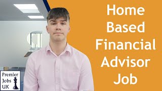 Home based Financial Advisor job with OTE of £60,000+ and on average 12 booked meetings per week!