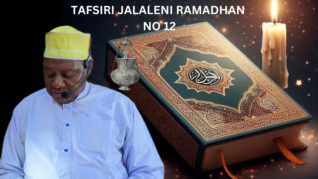 🔴#live TAFSIRI QUR'AN JALALENI RAMADHAN MWEZI 12 SURATUL-AN-FATWARAT 