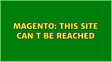 Magento: This site can t be reached