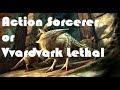 Action Sorcerer!  Also, Vvardvarks | Elder Scrolls Legends