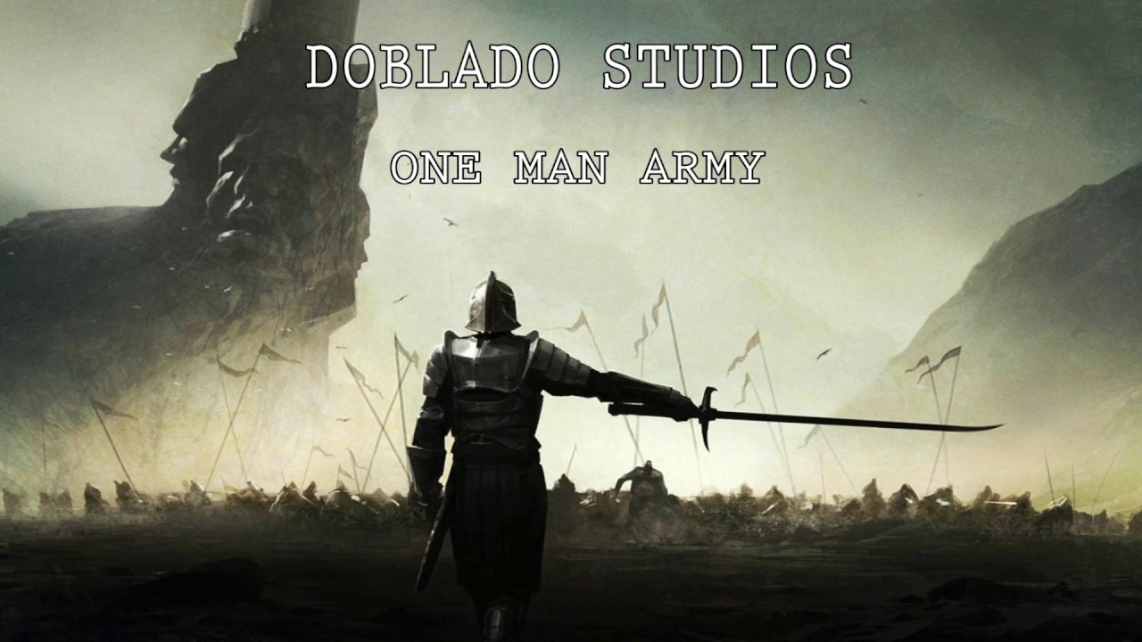 Epic Orchestra Music One Man Army Doblado Studios Youtube