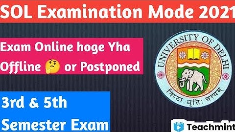 SOL Exam Online hoge yha Offline 🤔 or Postponed 2021 || 3rd & 5th Semester Dec Exam || Teachmint