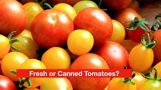 Tomato Tango Fresh Vs Canned