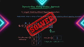 Dynamic-Size Sliding Window Technique - Coding Patterns - Leetcode 3 - Python