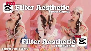 [Sub Indo/Ing] Tutorial Filter Aesthetic | Filter Capcut | Preset Capcut | Filter Aesthetic screenshot 1
