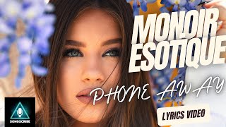Monoir x Esotique - Phone Away  (Official video with #lyrics) Resimi