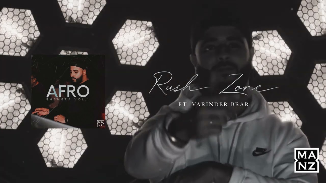 Guarda Rush Zone (ft. Varinder Brar) | DJ Manz su YouTube Guarda Rush Zone (ft. Varinder Brar) | DJ Manz su YouTube